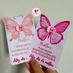 Lembrancinha Dia da Mulher - BORBOLETA
