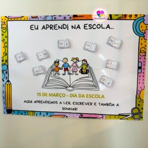 PAINEL COLABORATIVO + LEMBRANCINHA - DIA DA ESCOLA